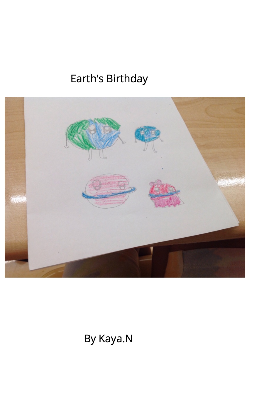 Earth’s Birthday by Kaya N