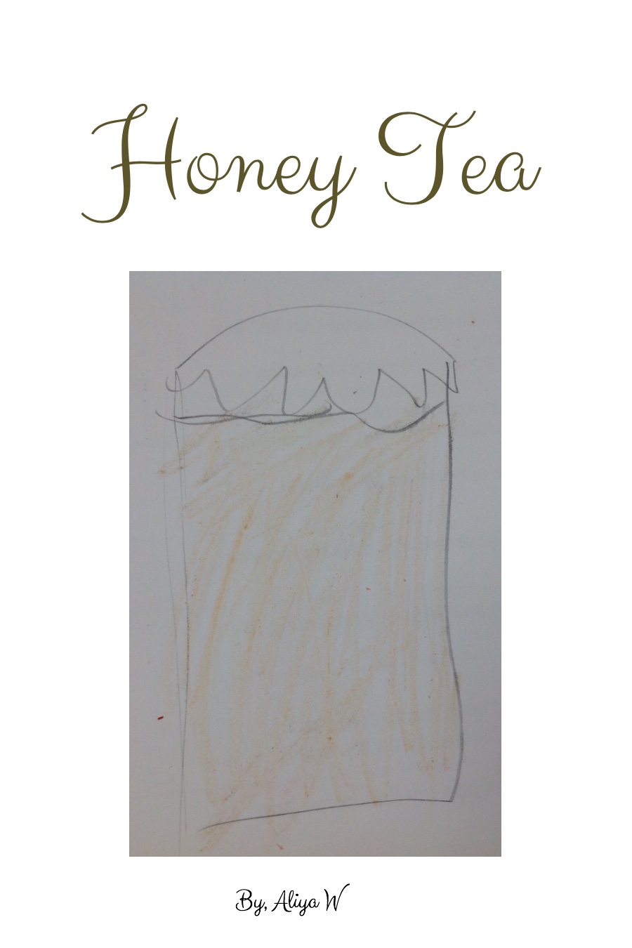 Honey Tea by Aliya W
