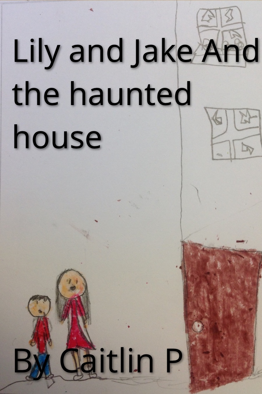 Lily And Jake And The Haunted House