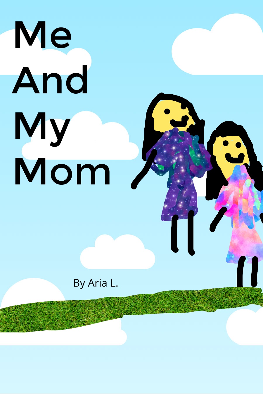 Me and My Mom by Aria L