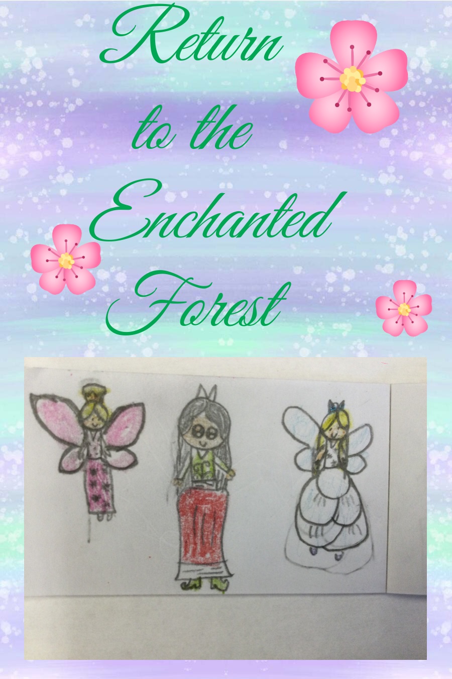 Return to The Enchanted Forest by Alyssa W