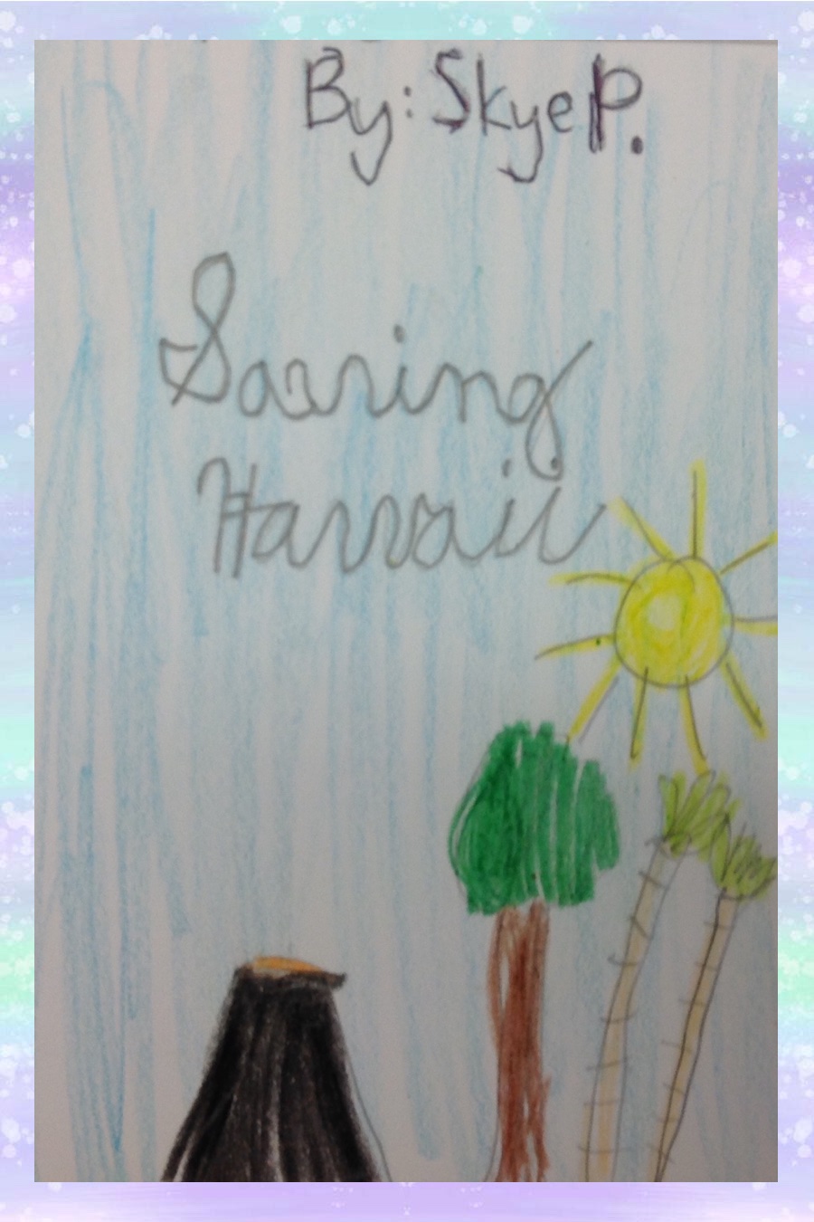 Saving Hawaii by Skye P