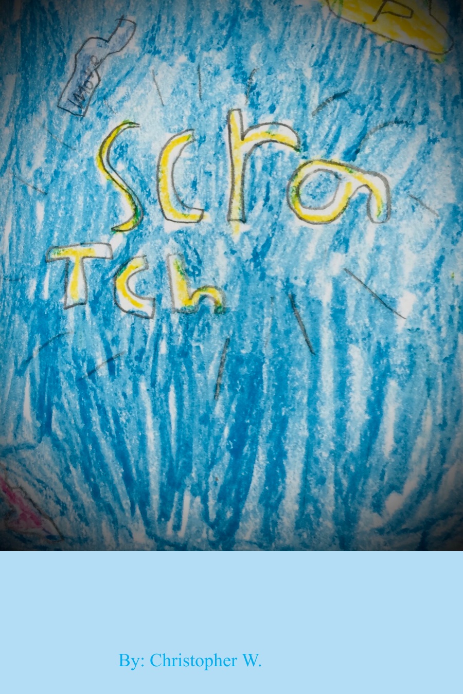 Scratch by Christopher W