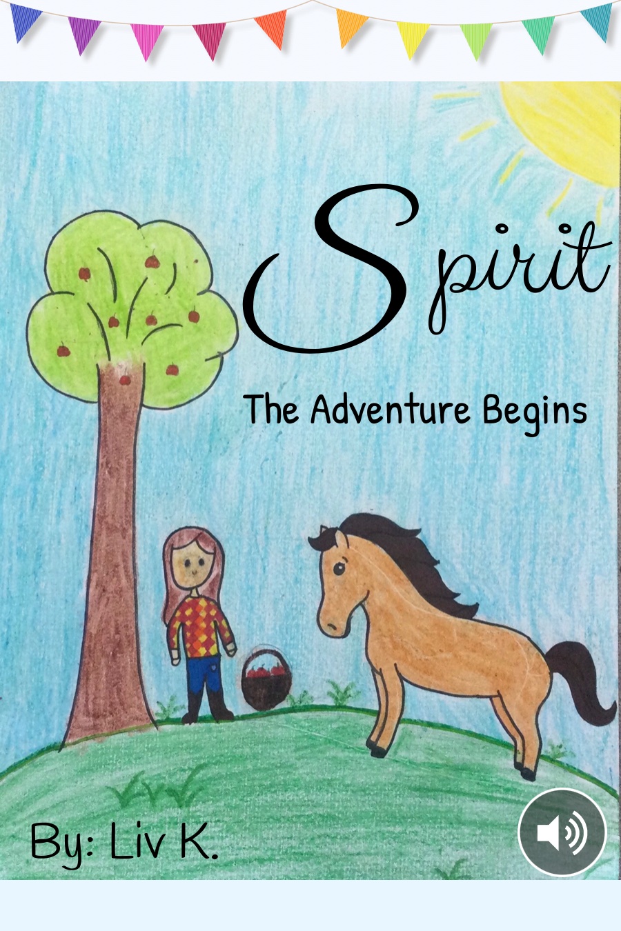 Spirit The Adventure Begins By Liv K