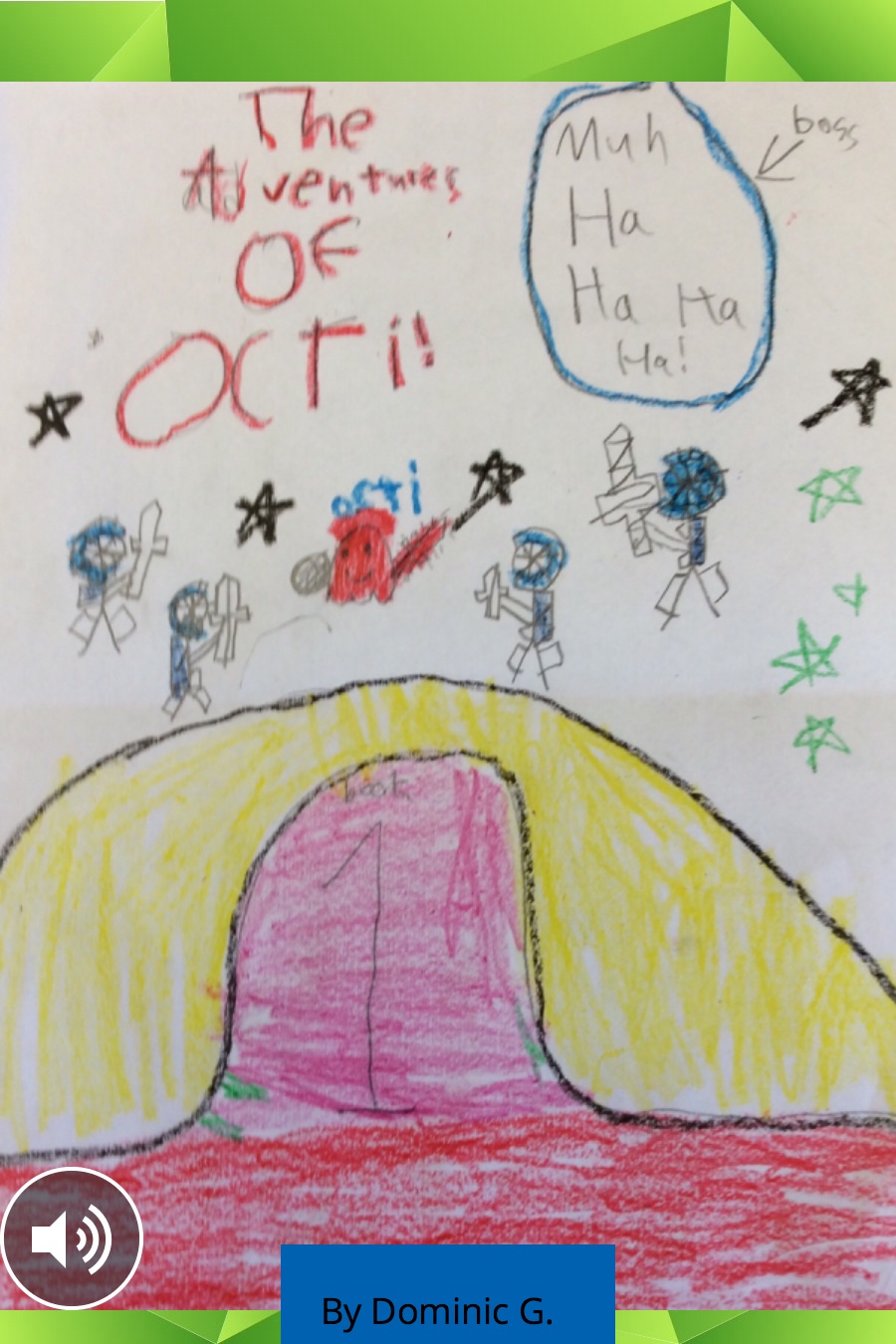 The Adventures of Octi Book One By Dominic G