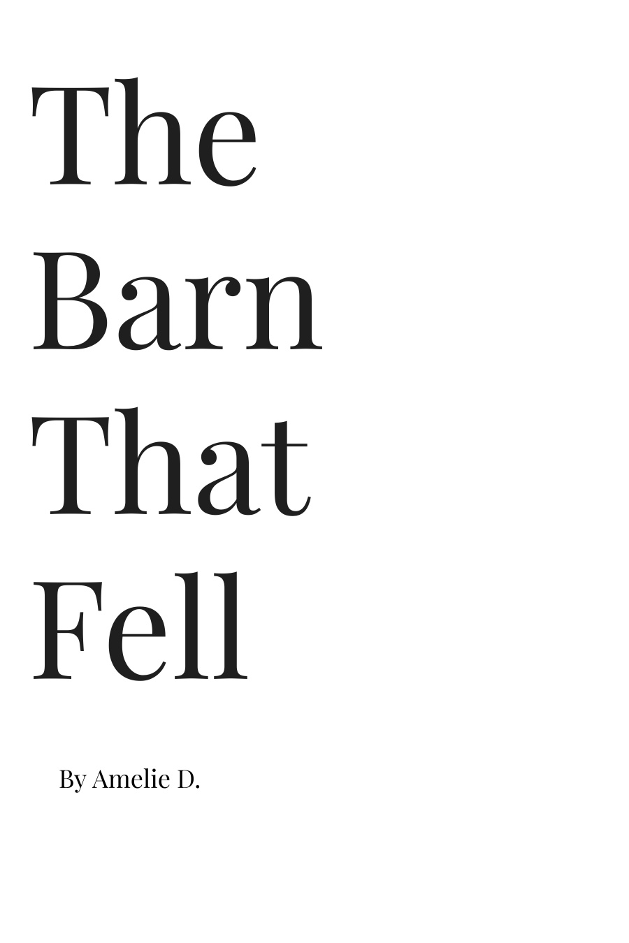 The Barn That Fell by Amelie D