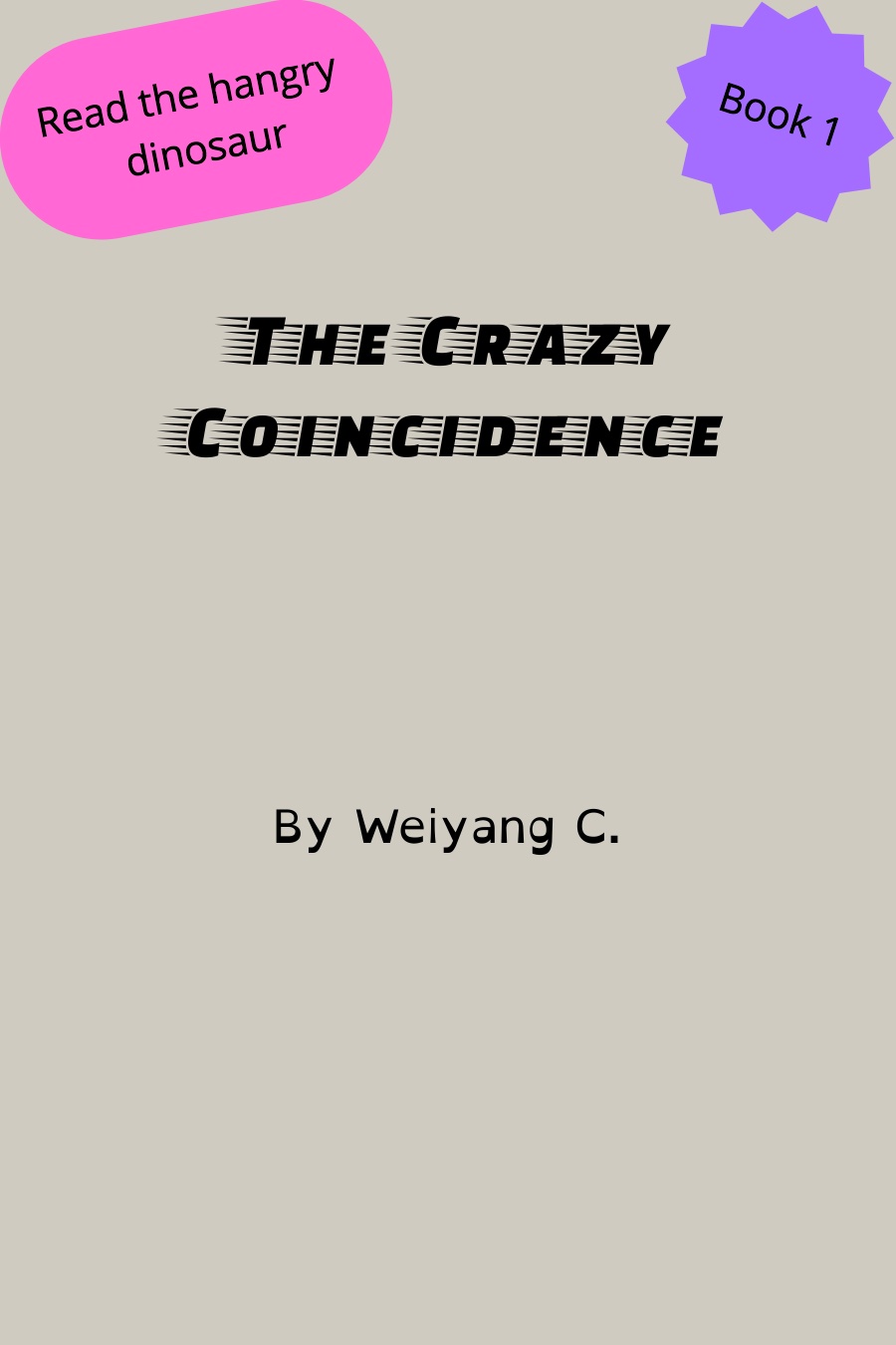 The Crazy Coincedence by Weiyang C