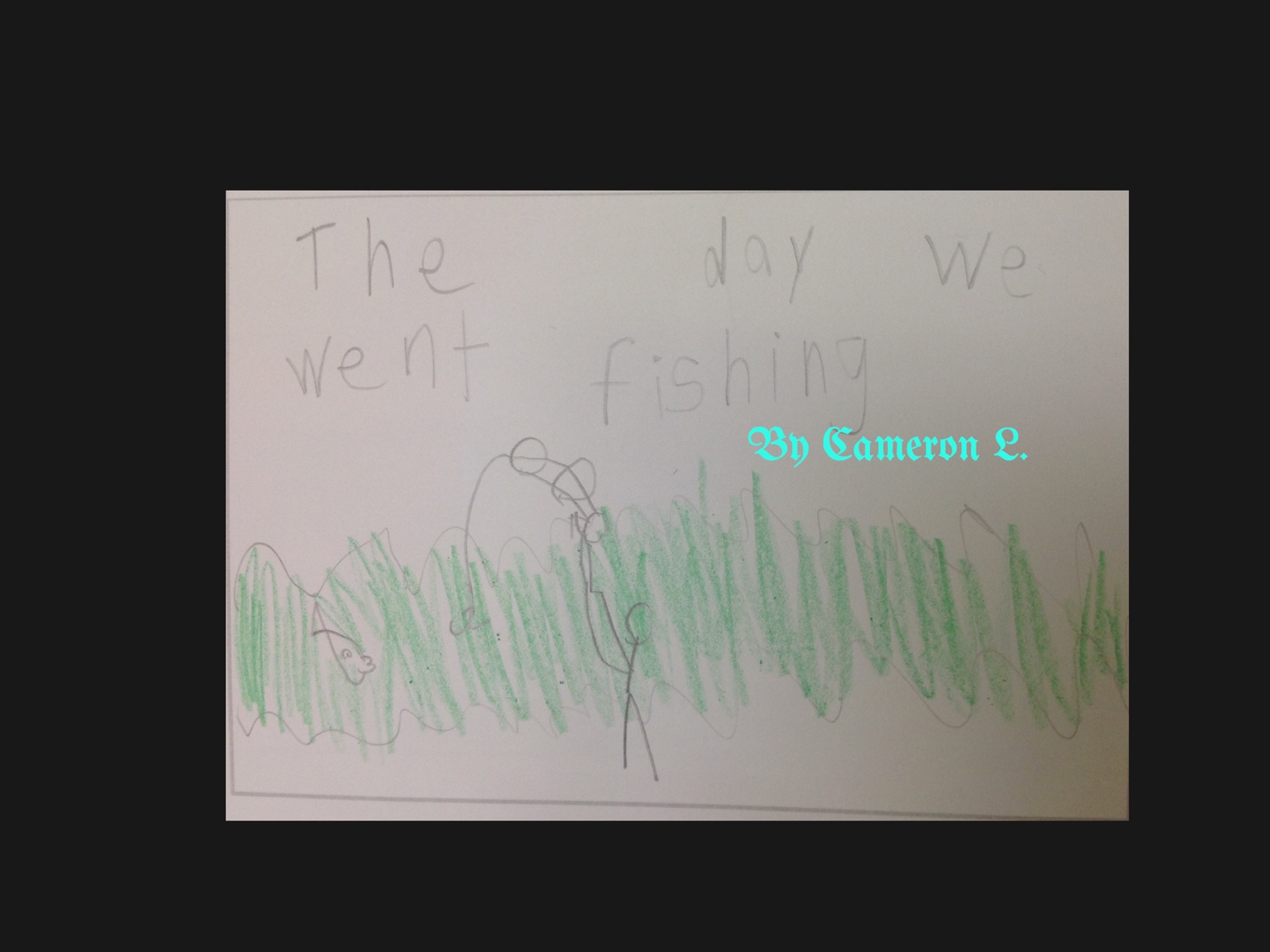 The Day We Went Fishing by Cameron L