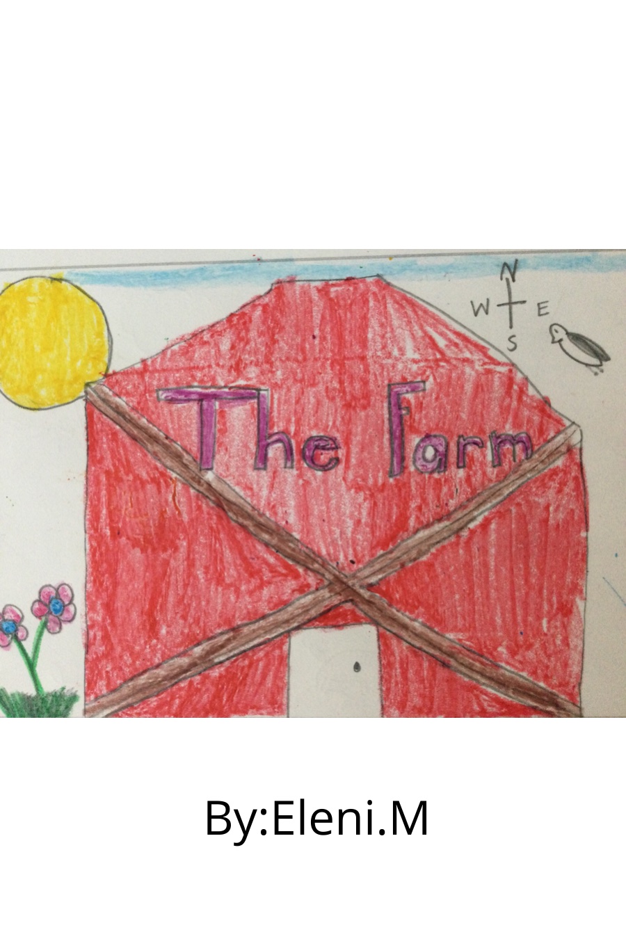 The Farm by Eleni M