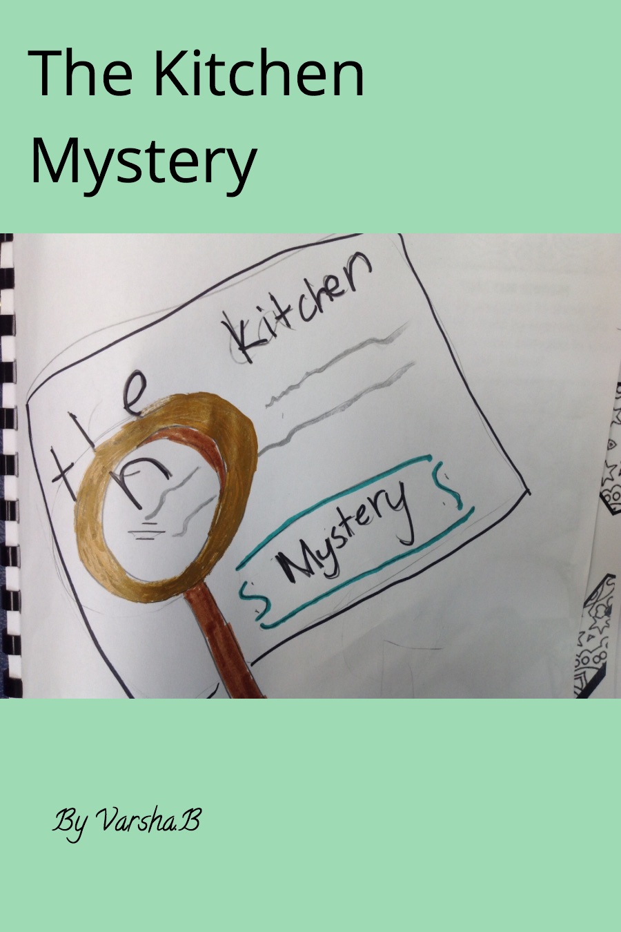 The Kitchen Mystery by Varsha B