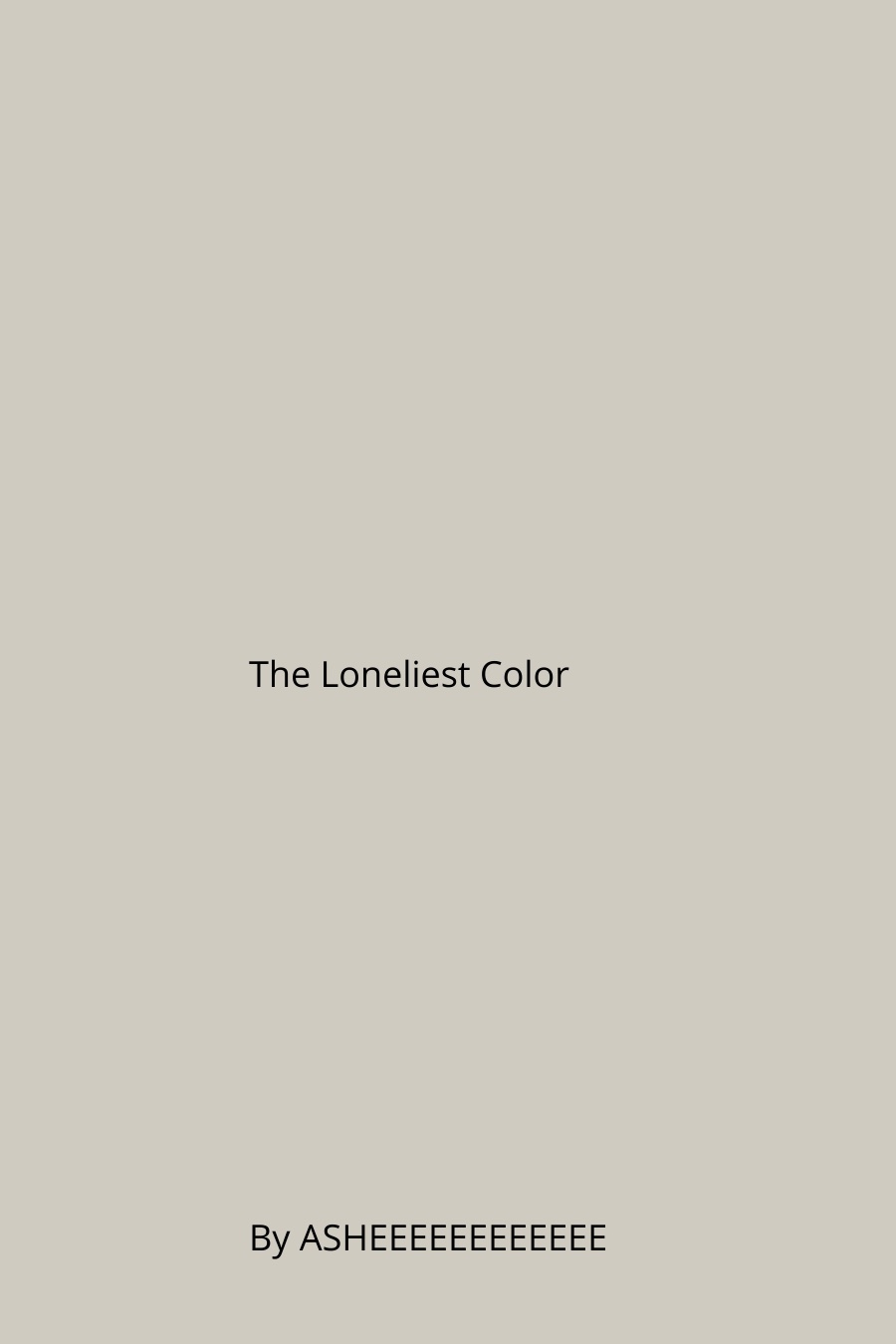 The Loneliest Color by Ash H