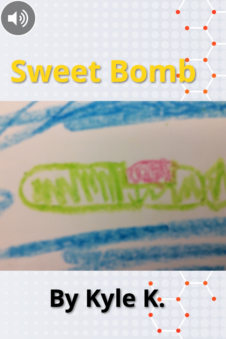 The Sweet Bomb By Kyle K