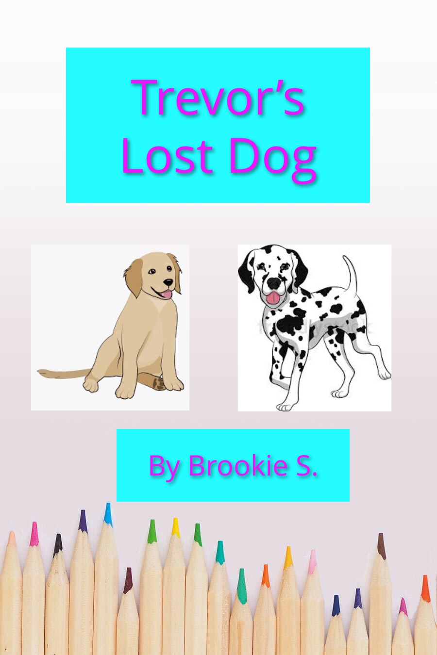 Trevors Lost Dog by Brooklyn S