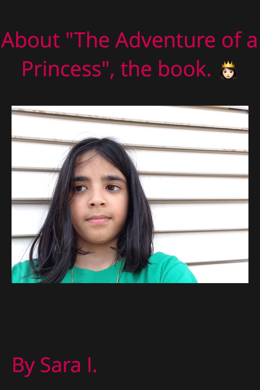 About The Adventure of a Princess the book By Sara I