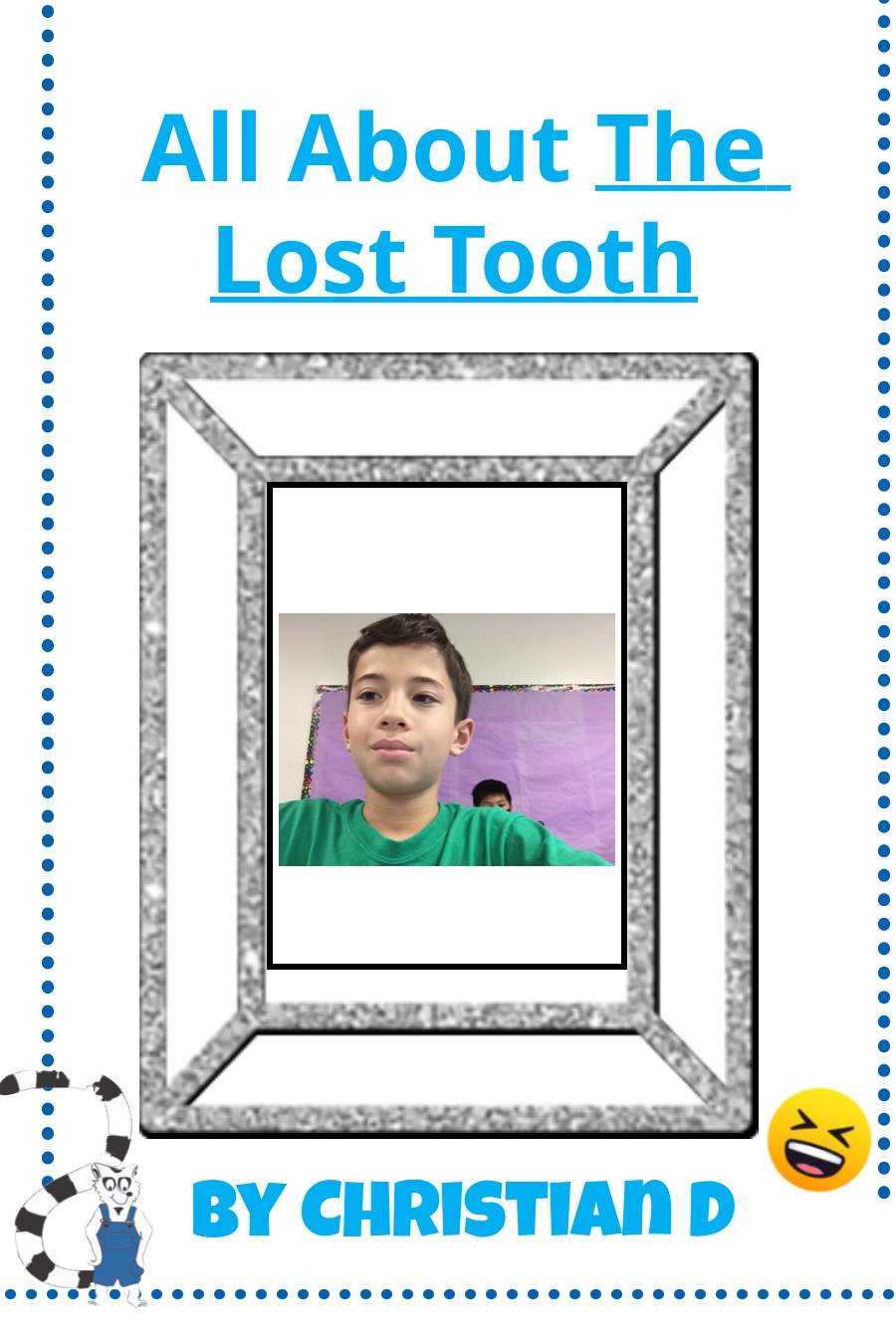 All About The Lost Tooth by Christian D