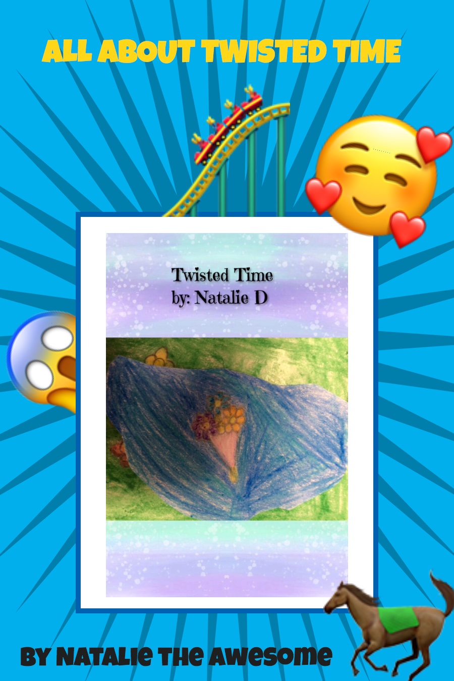 All About Twisted Time by Natalie D