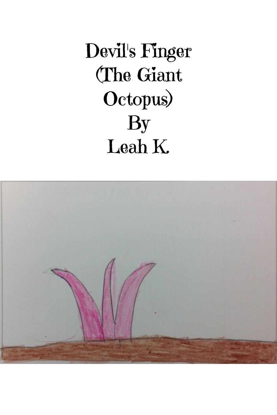 Giant Octopus by Leah K