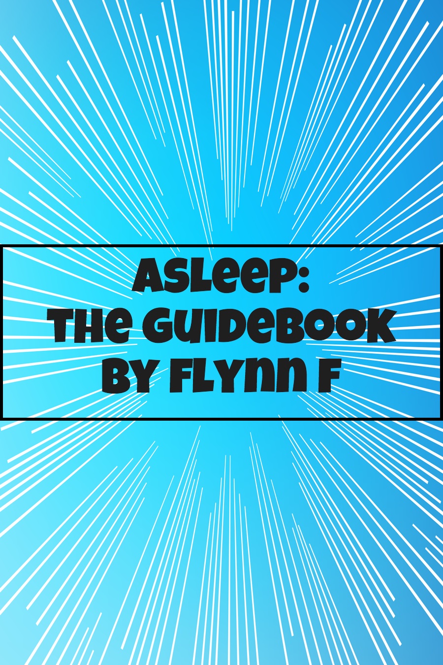 Guidebook of Asleep by Flynn F
