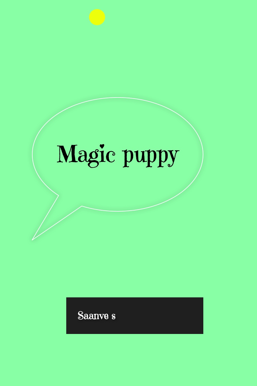 Magic Puppy by Saanve S