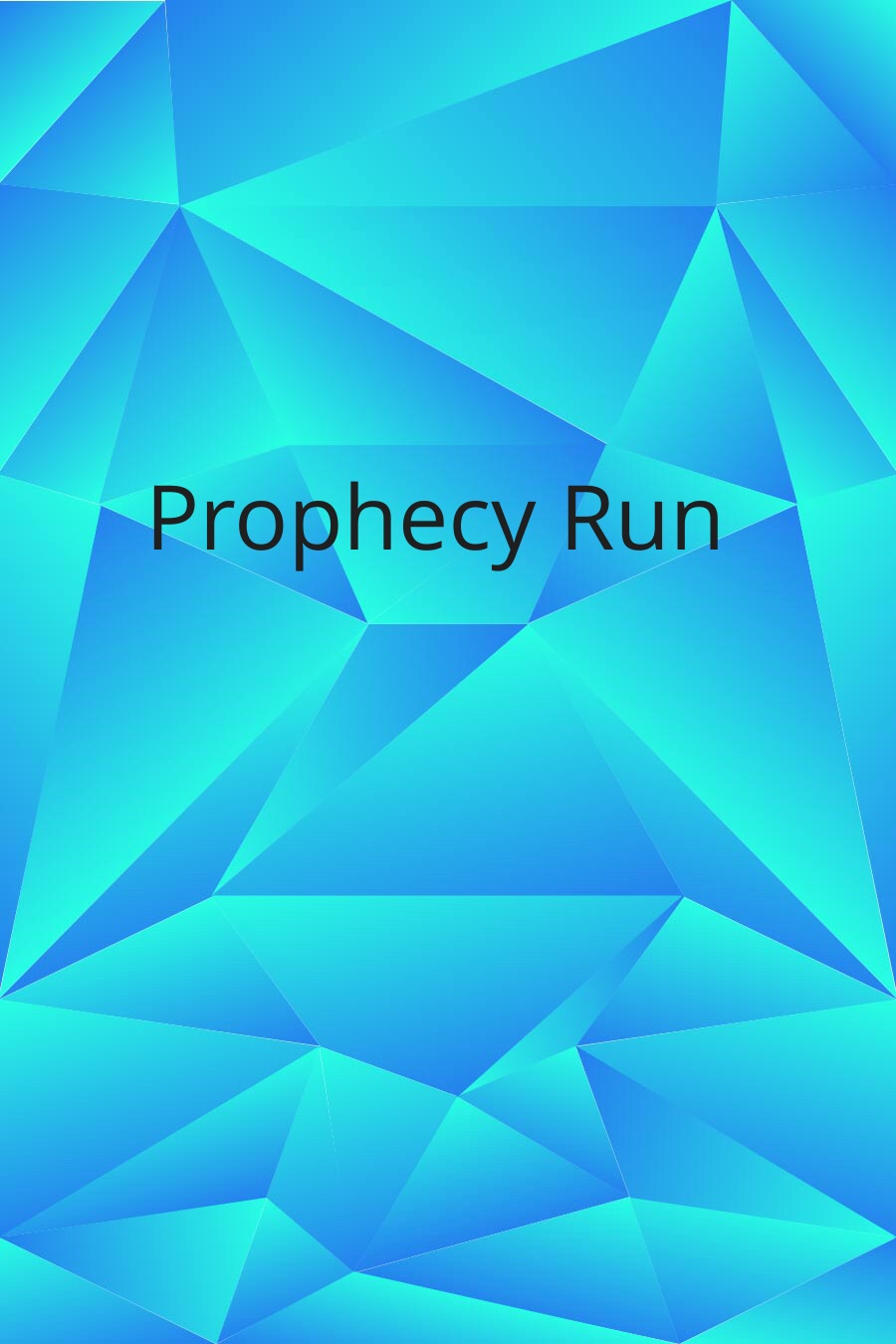 Prophecy Run by Mintai Y