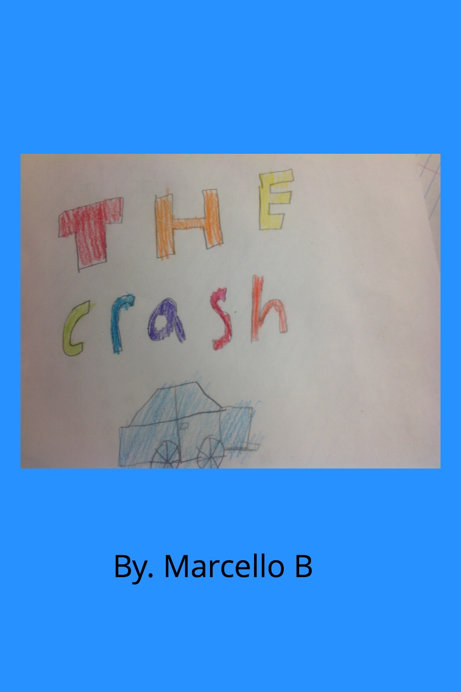 The Crash by Marcello B