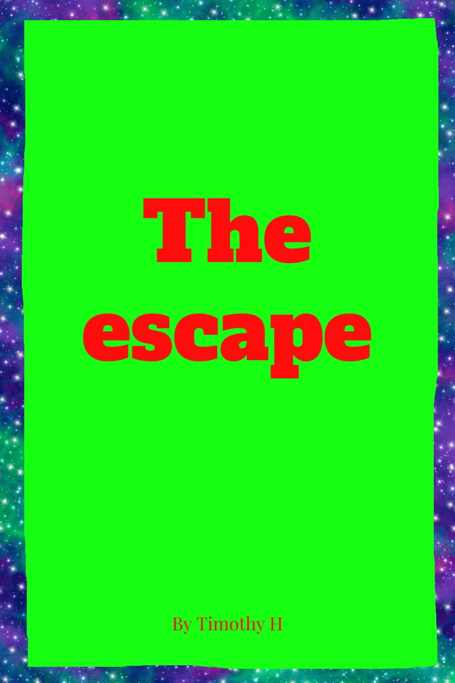 The Escape by Timothy H