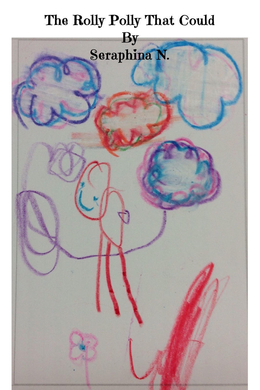 The Rolly Polly That Could by Seraphina N