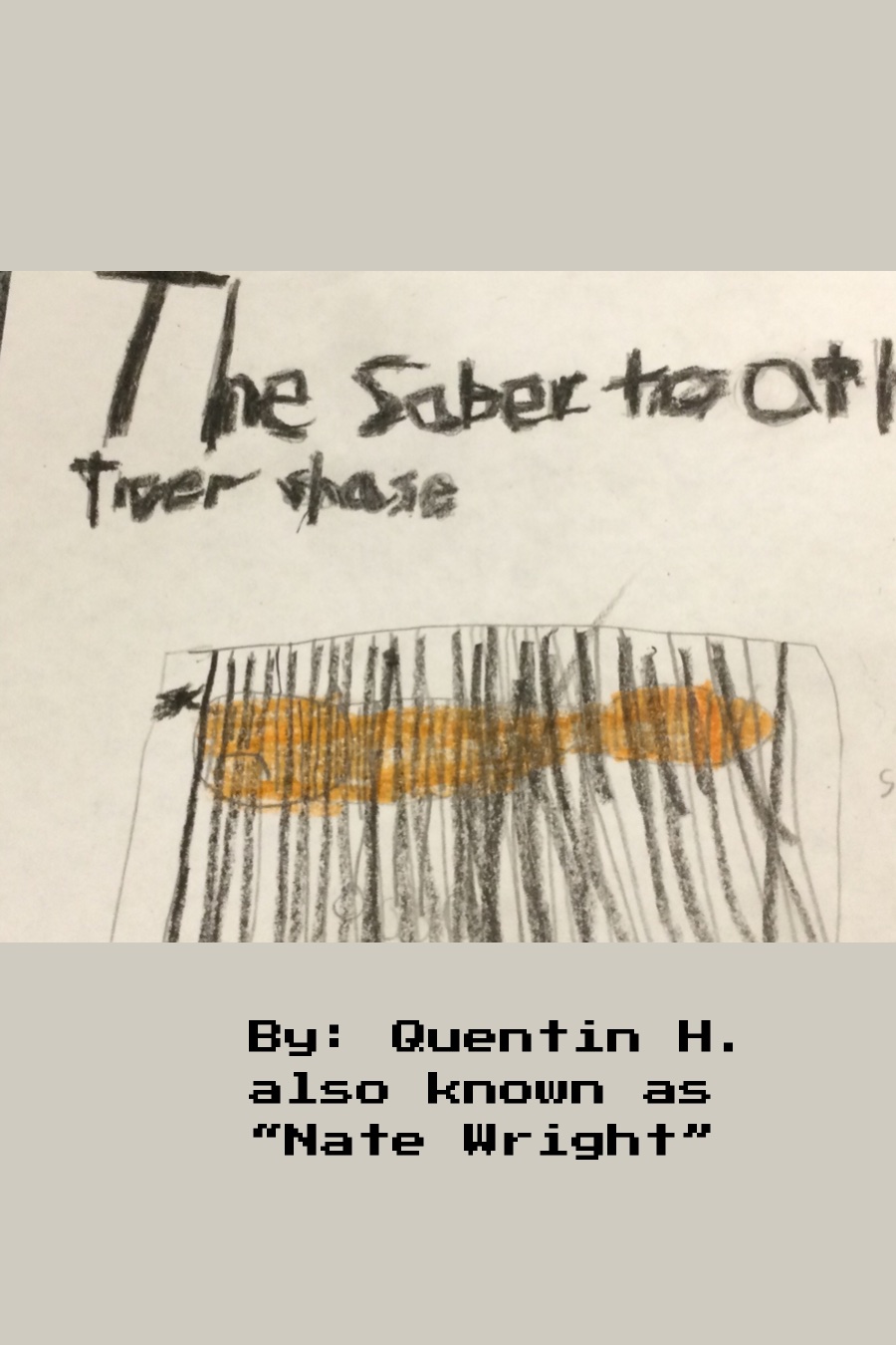 The Saber Tooth Tiger by Quentin H