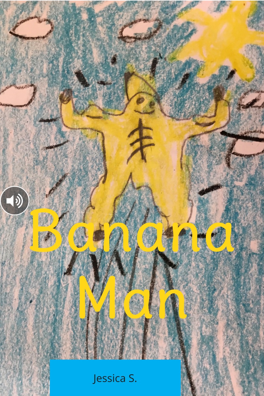 Banana Man by Jessica S