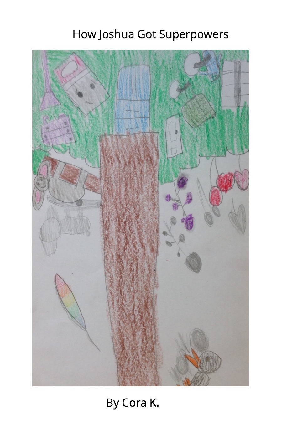 How Joshua Got Superpowers by Cora K