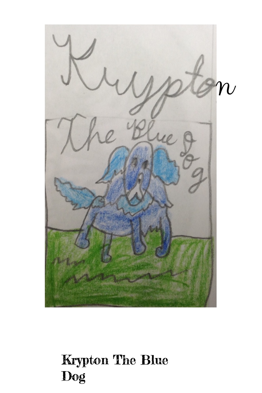 Krypton The Blue Dog by Akshaj R