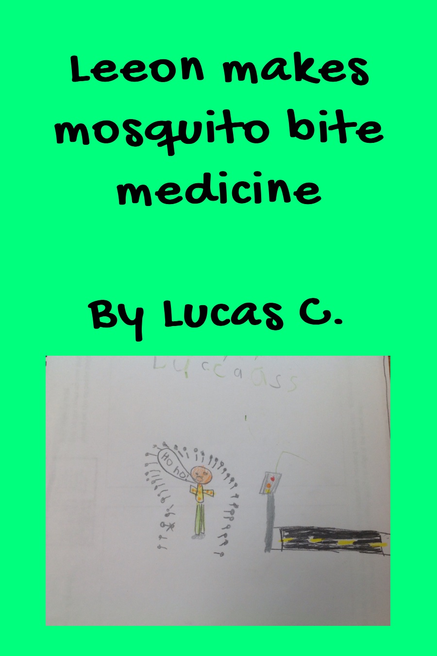 Leeon Makes Mosquito Bite Medicine by Lucas C