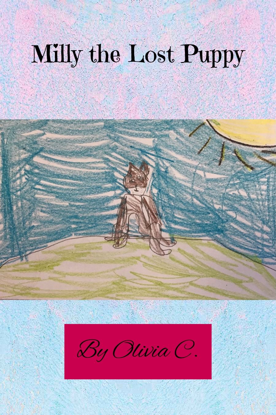 Milly the Lost Puppy by Olivia C.