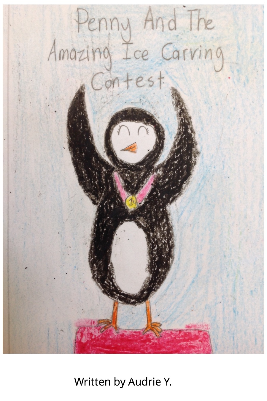 Penny and the Amazing Ice Carving Contest by Audrie Y