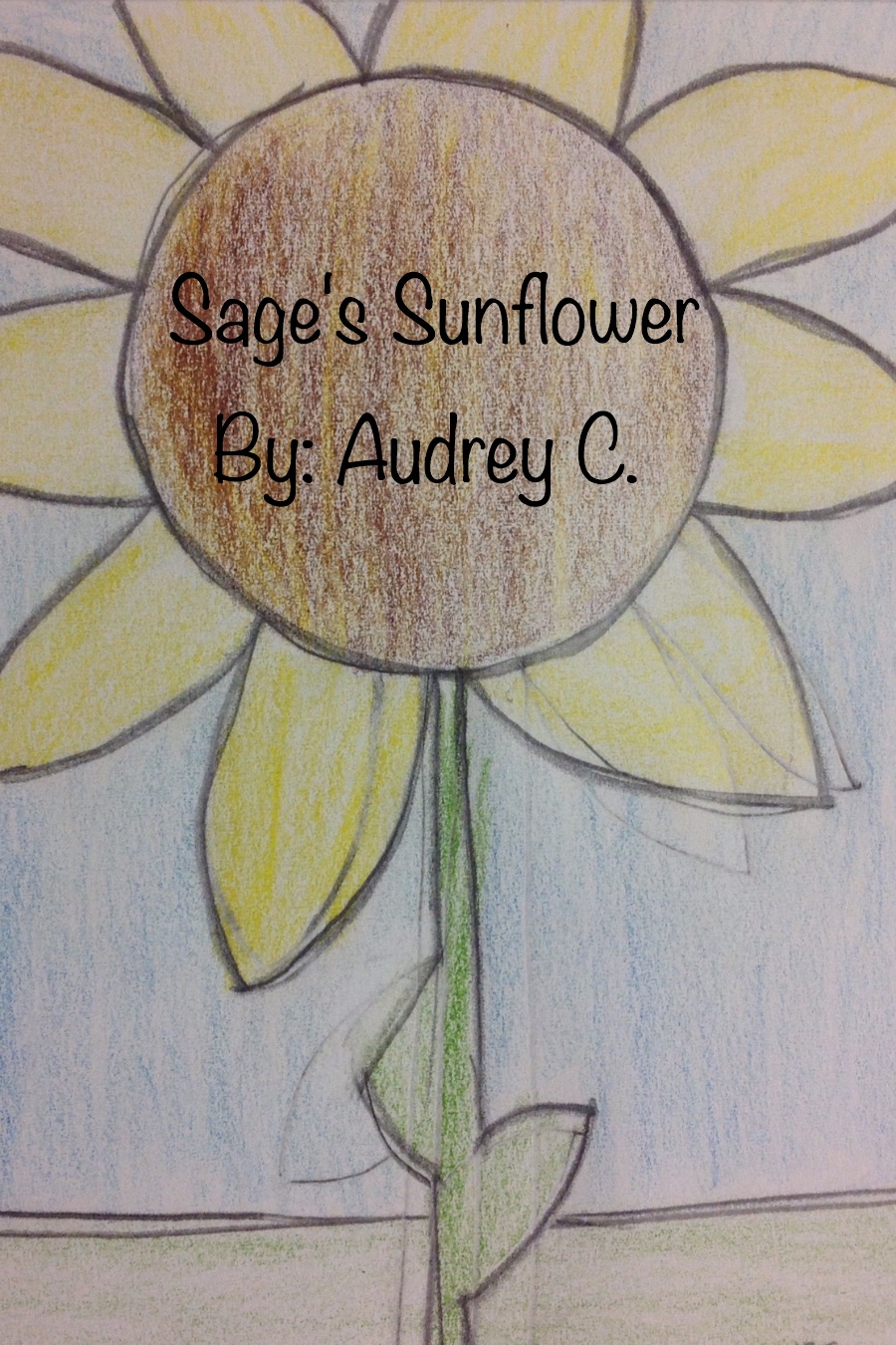 Sage’s Sunflower by Audrey C