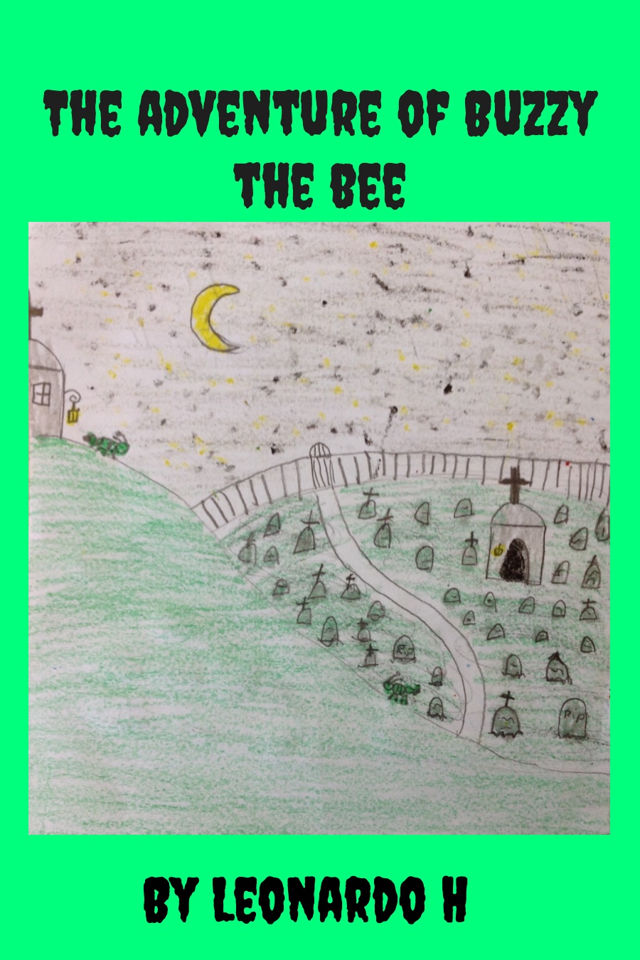 The Adventure of Buzzy the Bee by Leonardo H