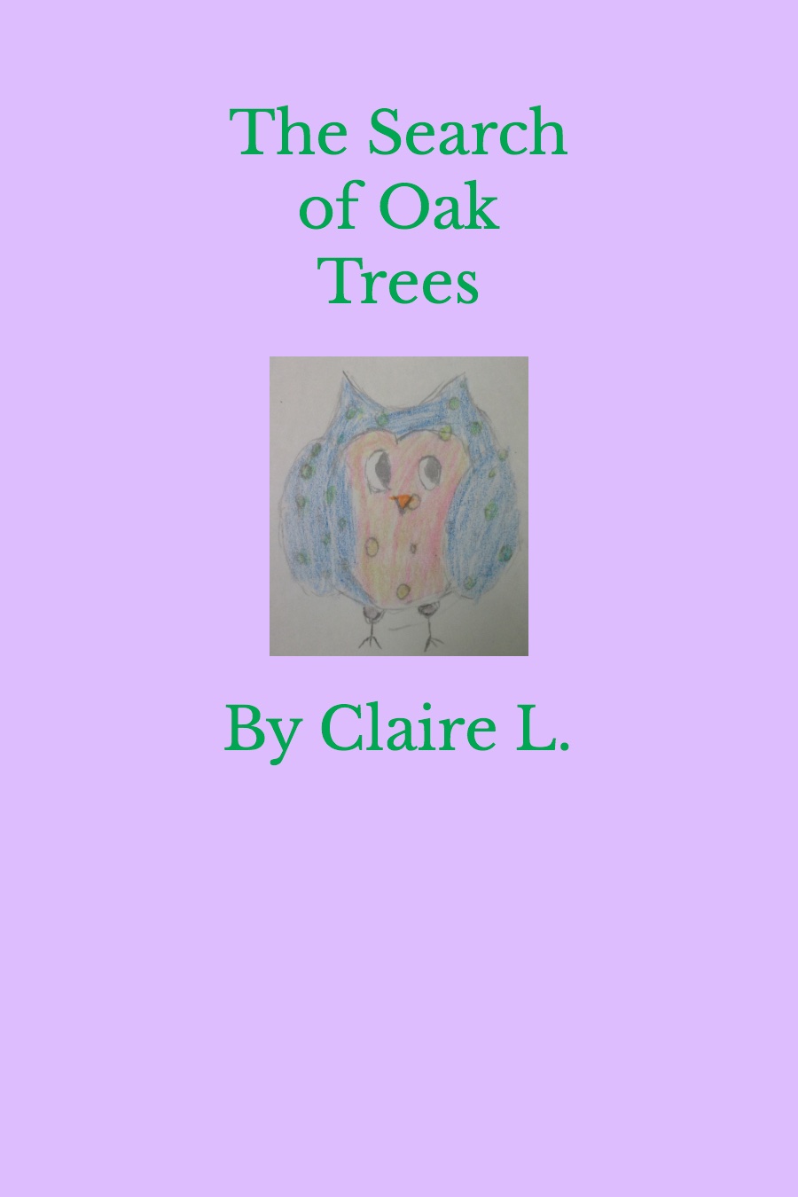 The Search of Oak Trees by Claire L