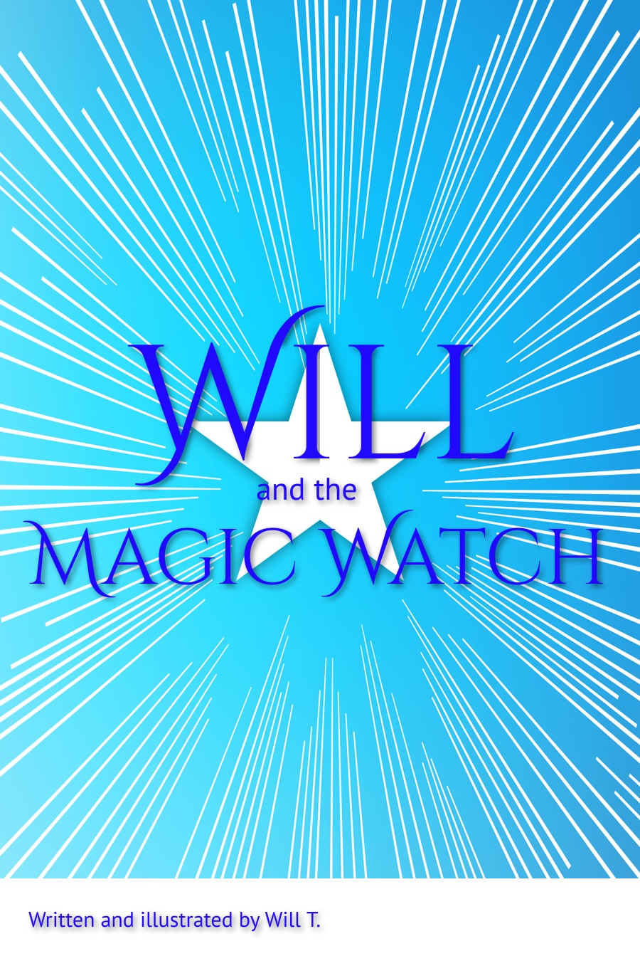 Will and the Magic Watch by Will T