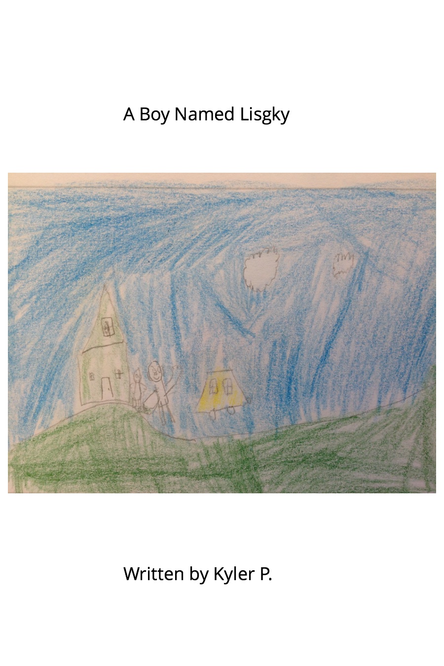 A Boy Named Lisgky by Kyler P