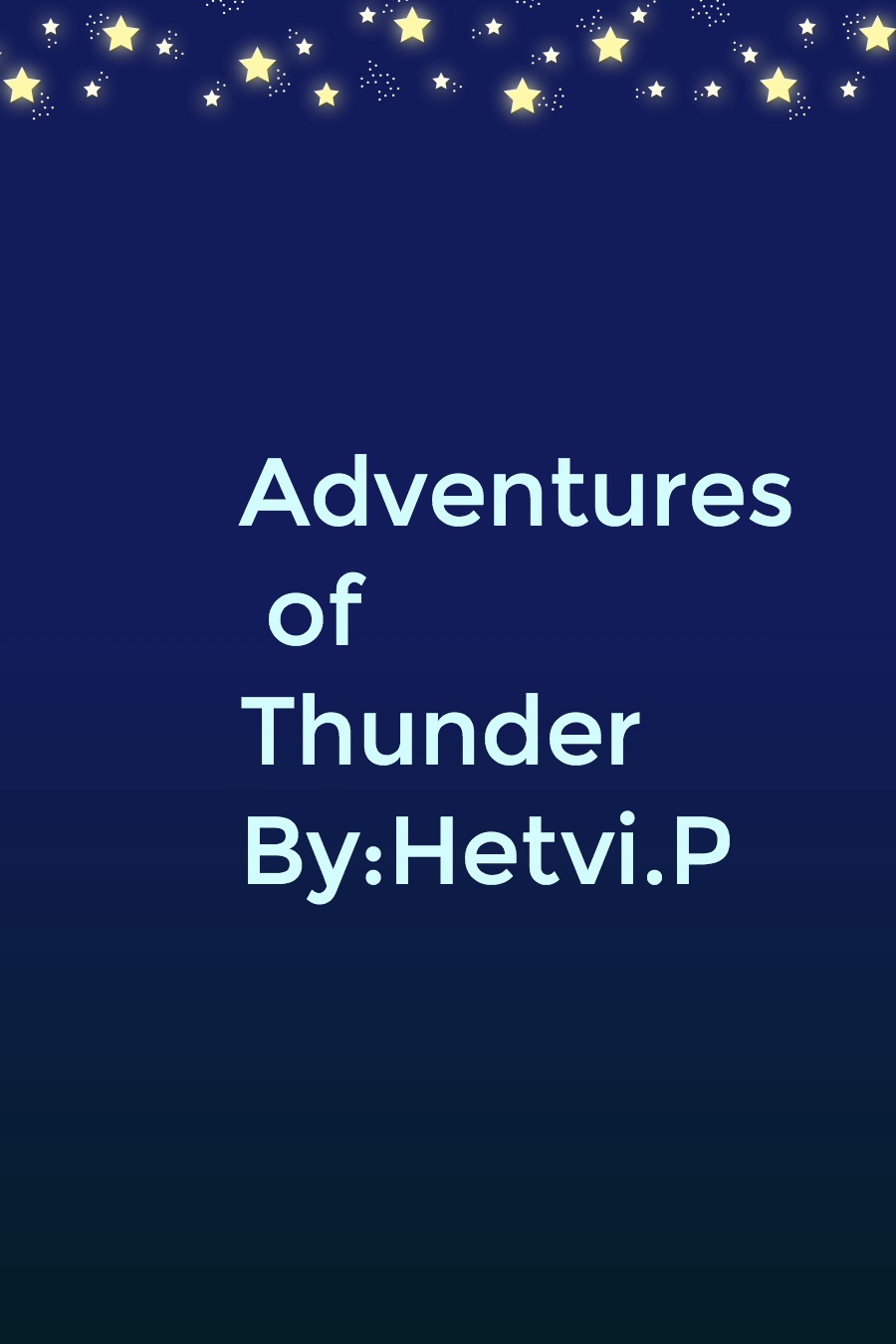 Adventures of Thunder By Hetvi P