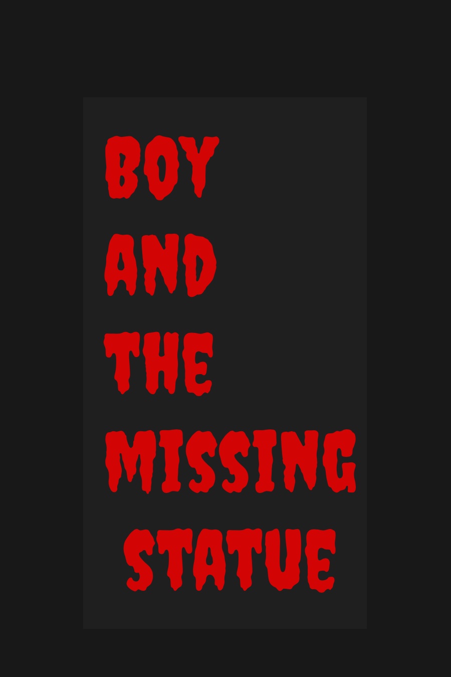 Boy and the Missing Statue by Sammy K