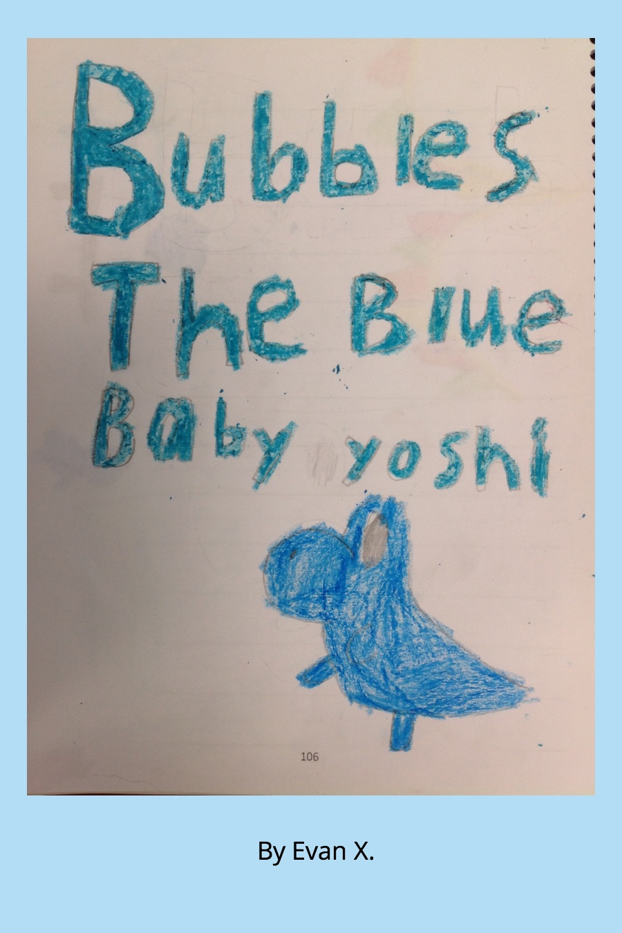 Bubbles The Blue Baby Yoshi by Evan X