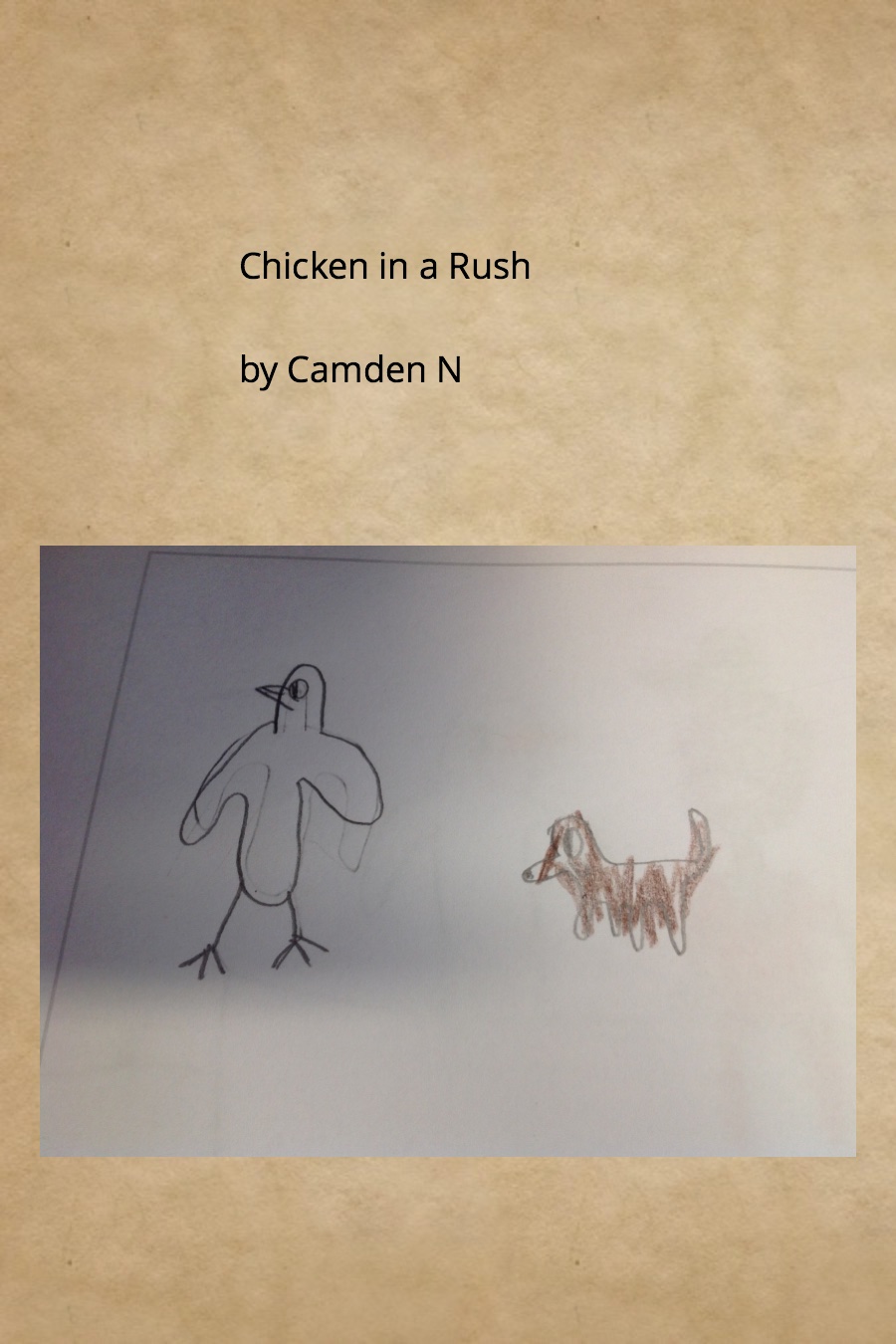 Chicken in a Rush By Camden N