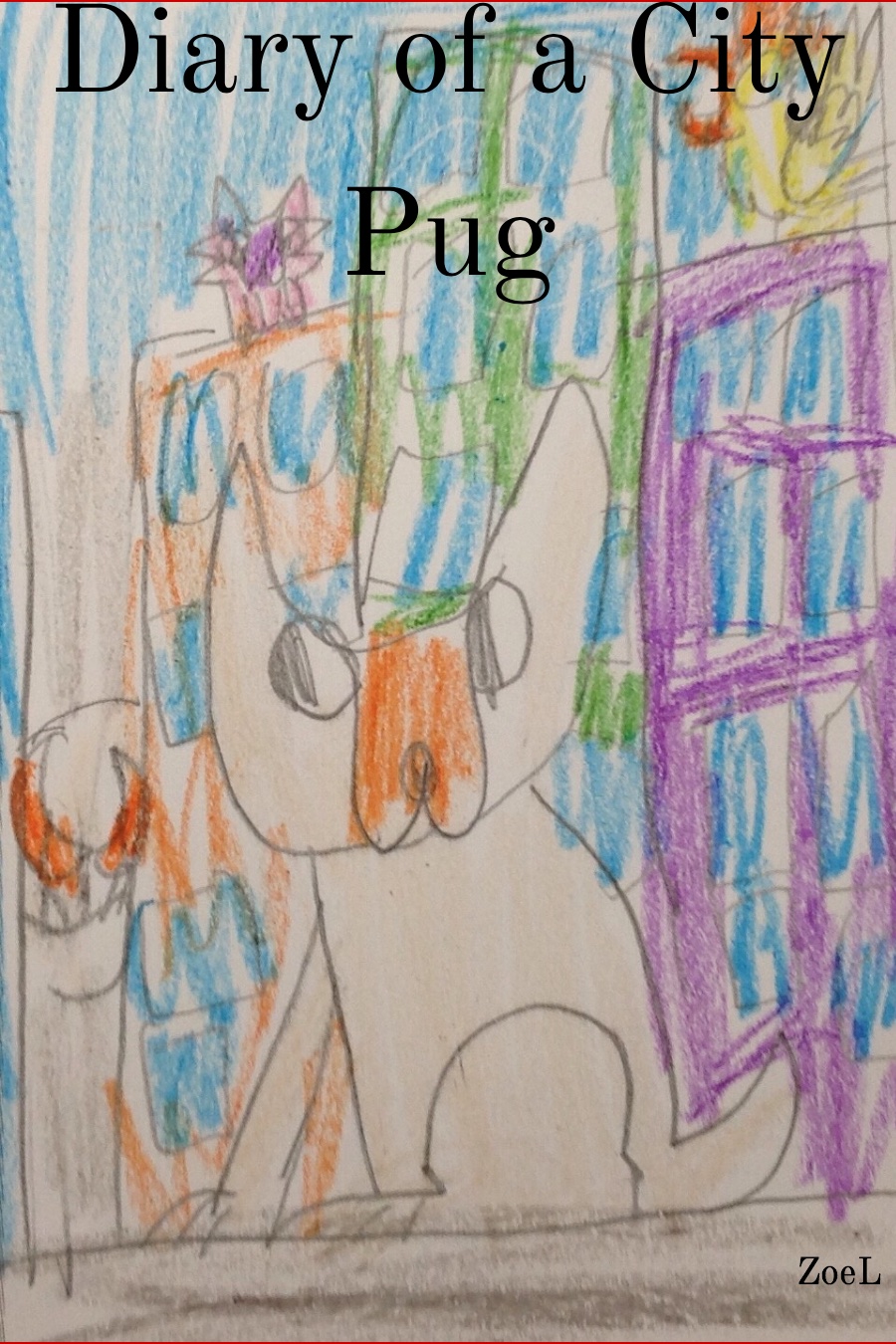 Diary of a City Pug by Zoe L