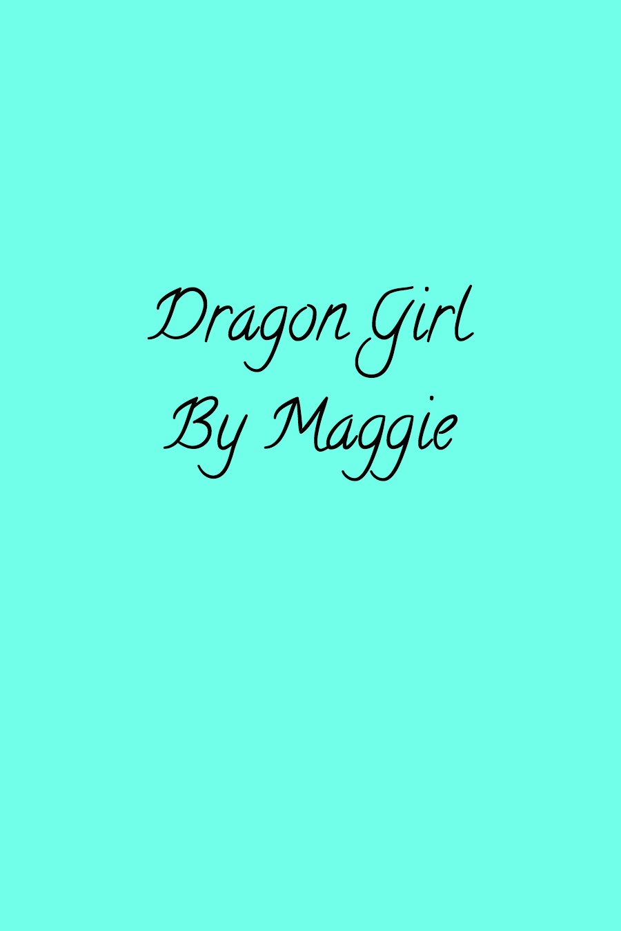 Dragon Girl by Maggie C