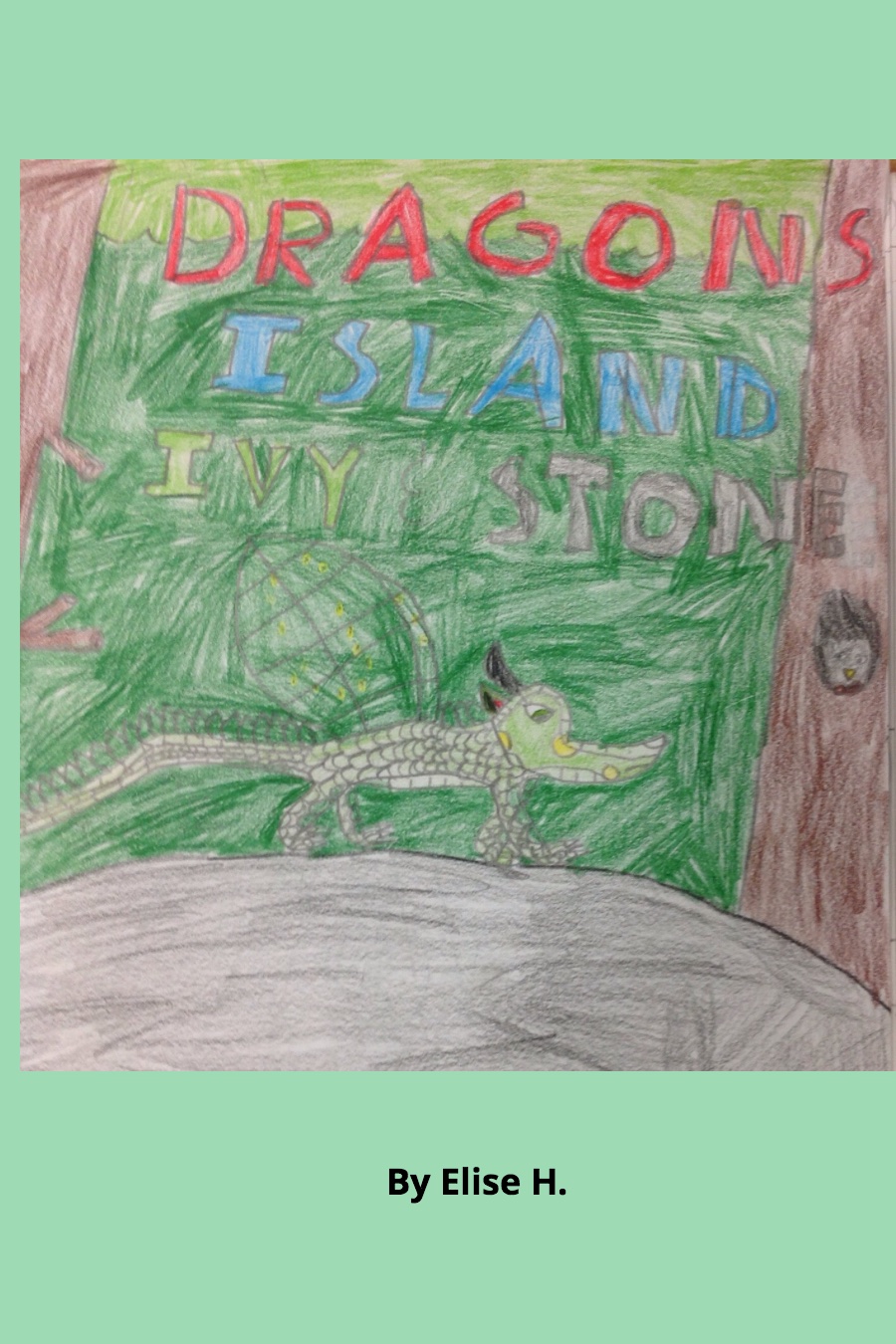 Dragons Island: Ivy and Stone by Elise H
