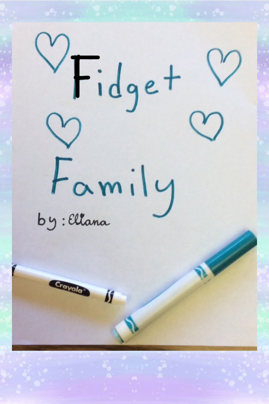 Fidget Family By Eliana F