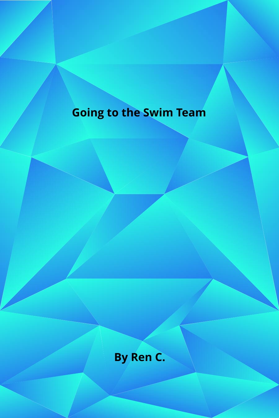 Going to the Swim Team By Ren C
