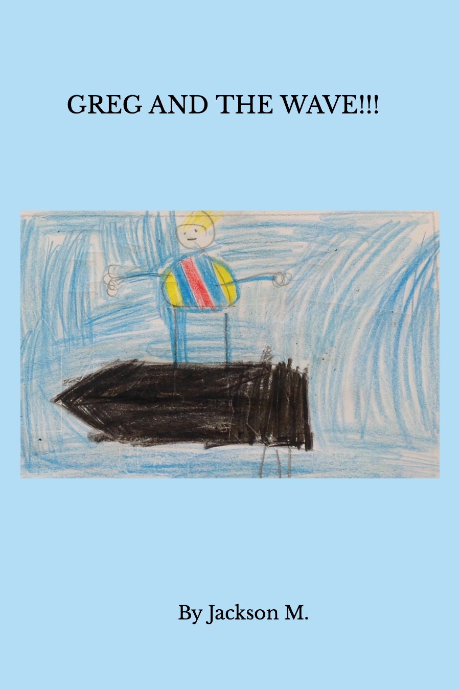 Greg and the Wave by Jacks M