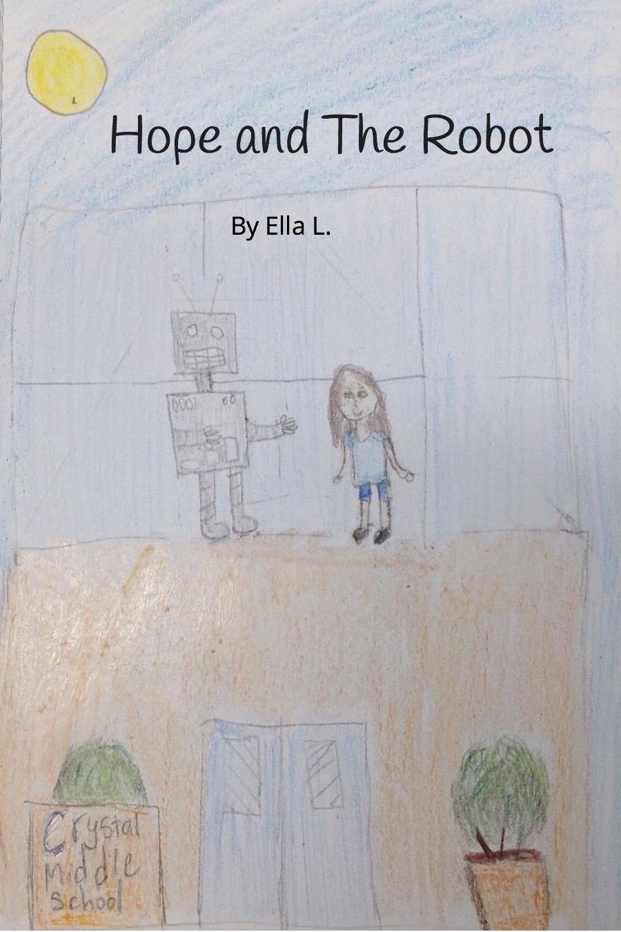 Hope and The Robot by Ella L
